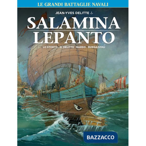 Grandi battaglie navali (Le). Vol. 1: Lepanto-Salamina