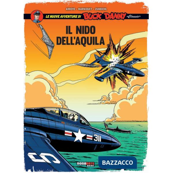 Nuove avventure di Buck Danny «classic» (Le). Vol. 8: Il nido dell'aquila