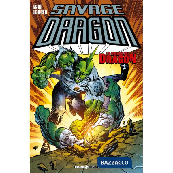 Savage dragon. Vol. 28: La guerra di Dragon
