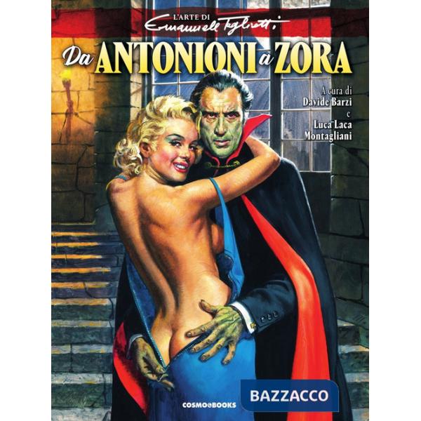 Da Antonioni a Zora. L'arte di Emanuele Taglietti. Ediz. illustrata