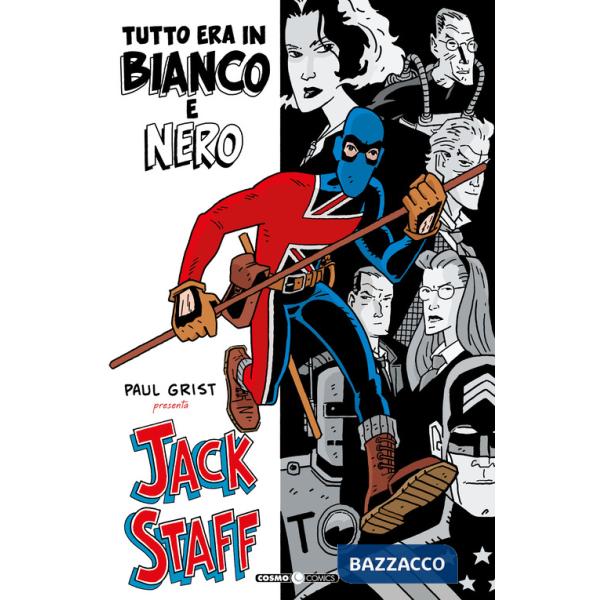 Jack Staff tutto era in bianco e nero
