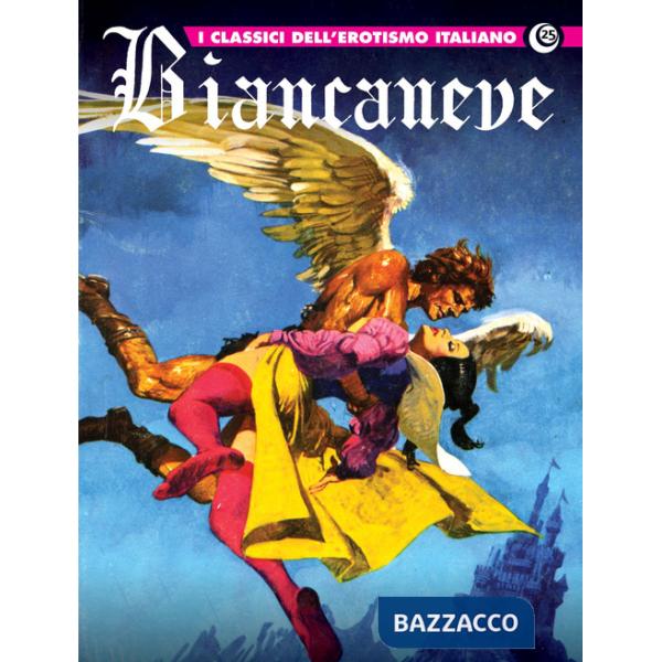 Biancaneve. I classici dell'erotismo italiano. Vol. 25