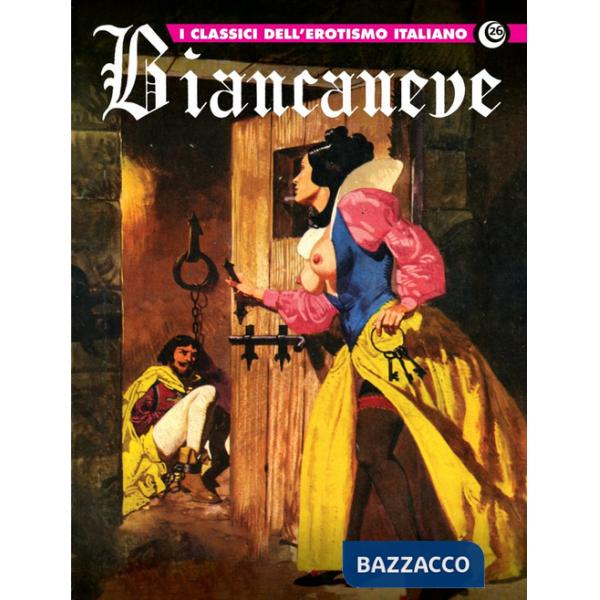 Biancaneve. I classici dell'erotismo italiano. Vol. 26