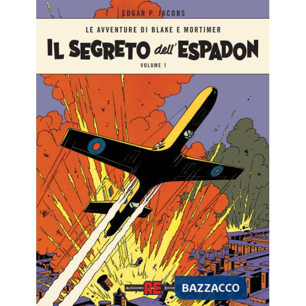 Segreto dell'Espadon. Le avventure di Blake e Mortimer (Il). Vol. 1