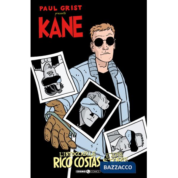 Kane. Vol. 3: L' intoccabile Rico Costas e altre storie