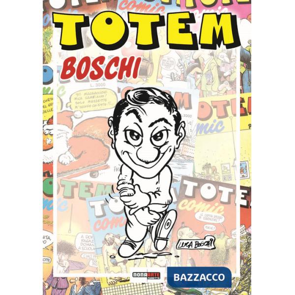 Totemboschi. Ediz. illustrata