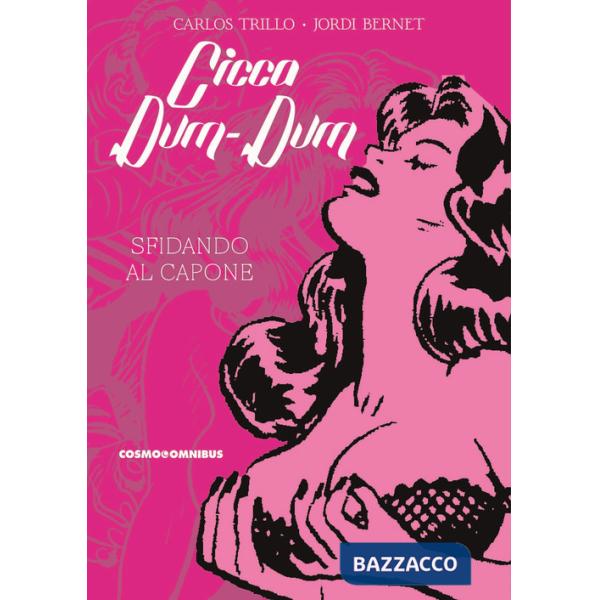 Cicca dum-dum. Vol. 1: Sfidando Al Capone