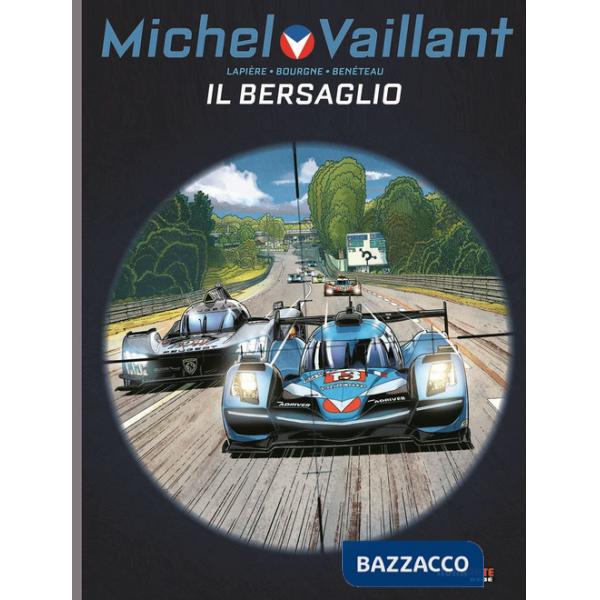 Michel Vaillant. Nuova serie. Vol. 12: Il bersaglio