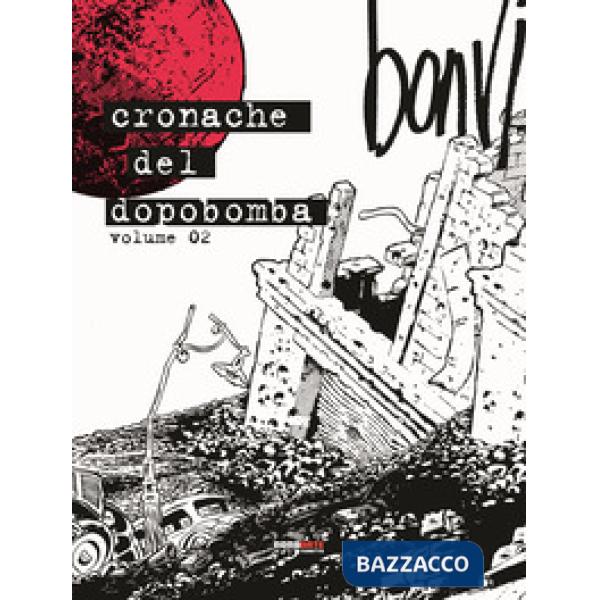 Cronache del dopobomba. Vol. 2