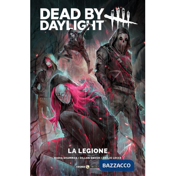Legione. Dead by daylight (La)