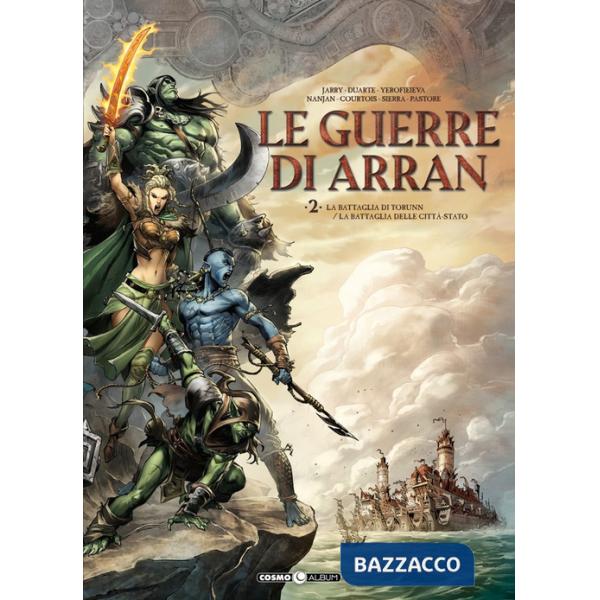 Guerre di Arran (Le). Vol. 2: La battaglia di Torunn