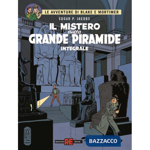 Mistero della grande piramide. Le avventure di Blake e Mortimer (Il)