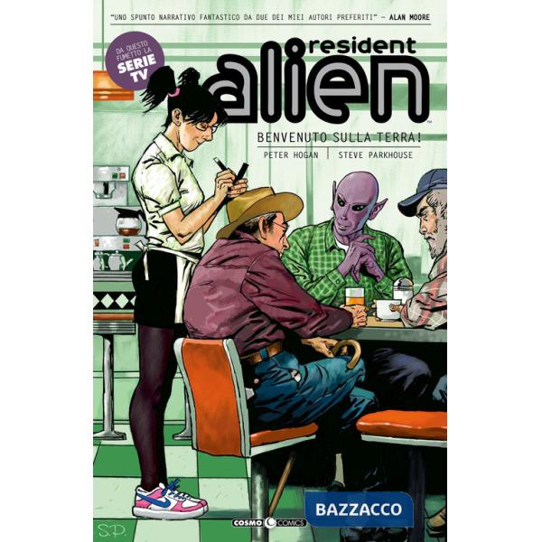 Resident alien. Vol. 1: Benvenuto sulla terra!