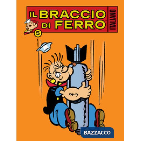 Braccio di Ferro italiano (Il). Vol. 5: Il divo del cinema