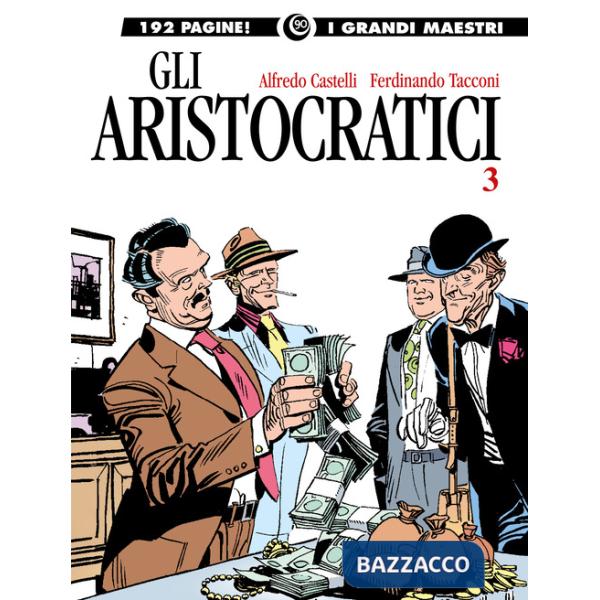 Aristocratici (Gli). Vol. 3