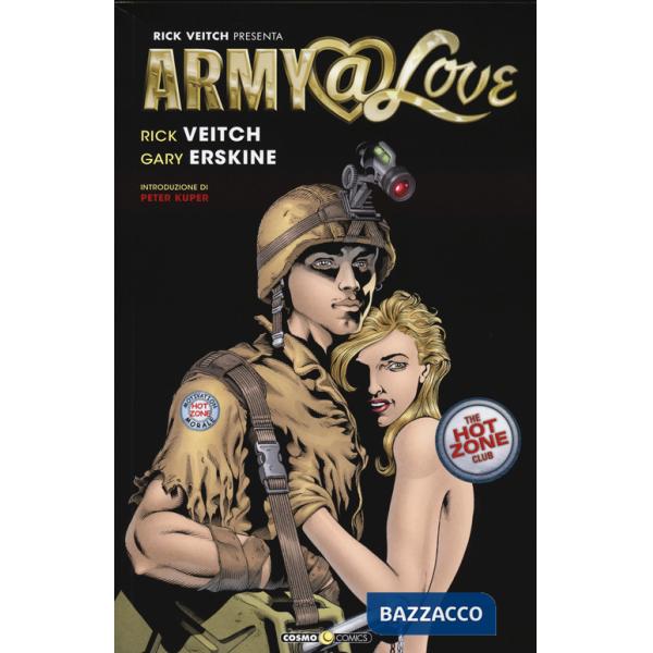 Army @ love. The hot zone club. Ediz. italiana