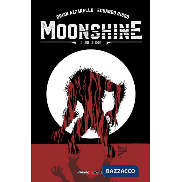 Moonshine. Vol. 3: Rue le jour