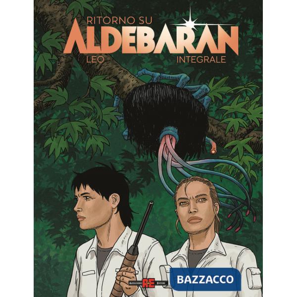 Ritorno su Aldebaran. Ediz. integrale