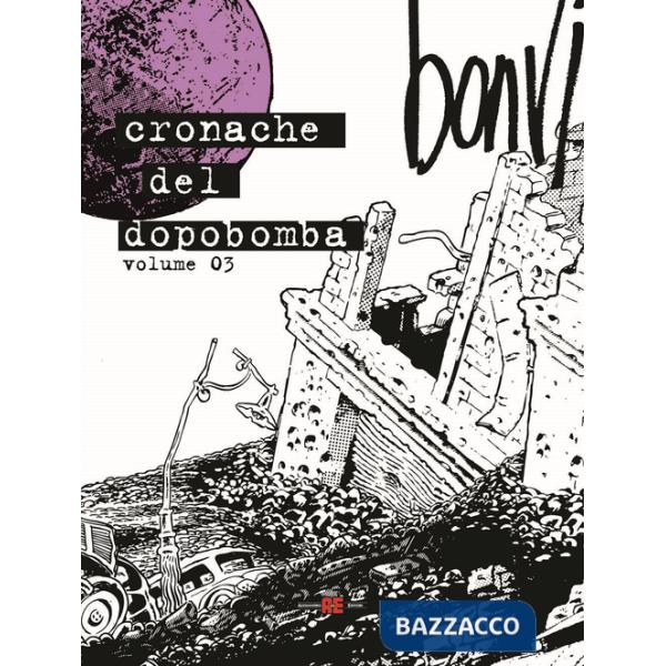 Cronache del dopobomba. Vol. 3