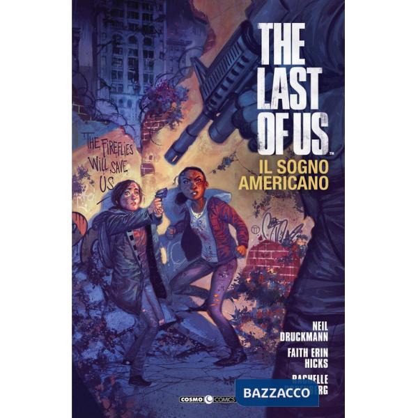 Last of us. Il sogno americano (The)