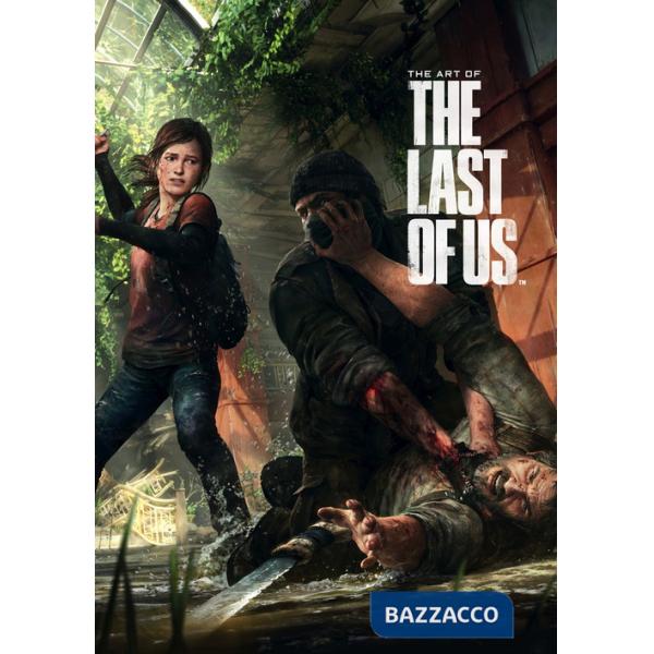 Art of The last of us. Ediz. a colori (The)