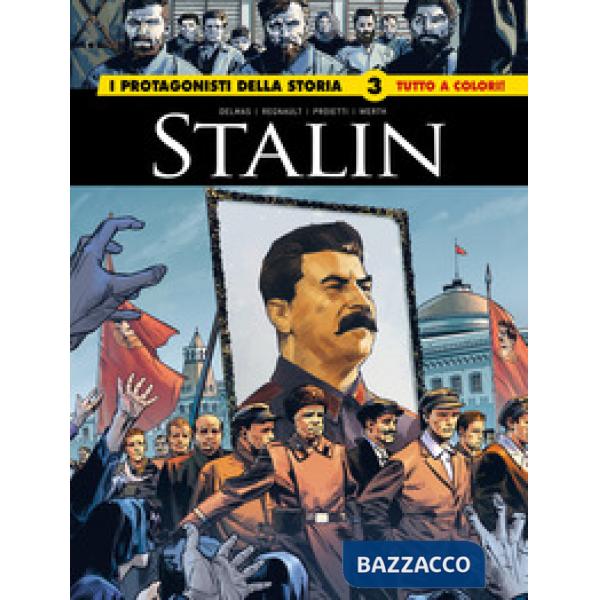 Stalin. I protagonisti della storia. Vol. 3
