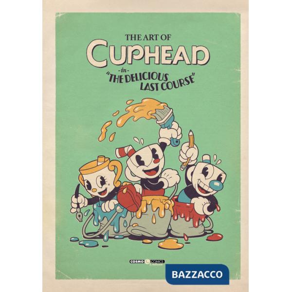 Art of Cuphead (The). Vol. 2: «The delicious last course»