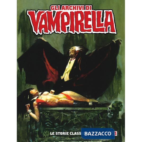 Storie classiche. Gli archivi di Vampirella (Le). Vol. 3