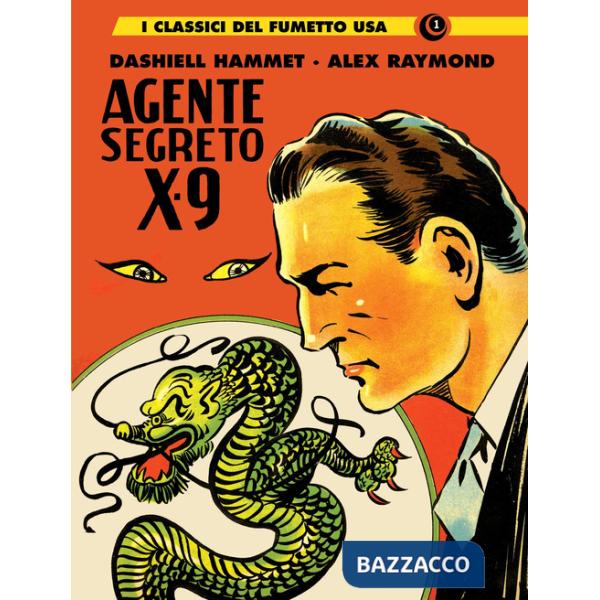 Agente segreto X-9. I classici del fumetto USA. Vol. 1