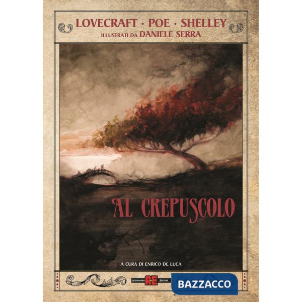 Al crepuscolo . Ediz. a colori