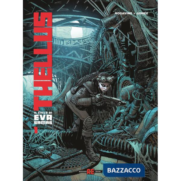 Thellus. Il ciclo di Eva Samas. Vol. 1