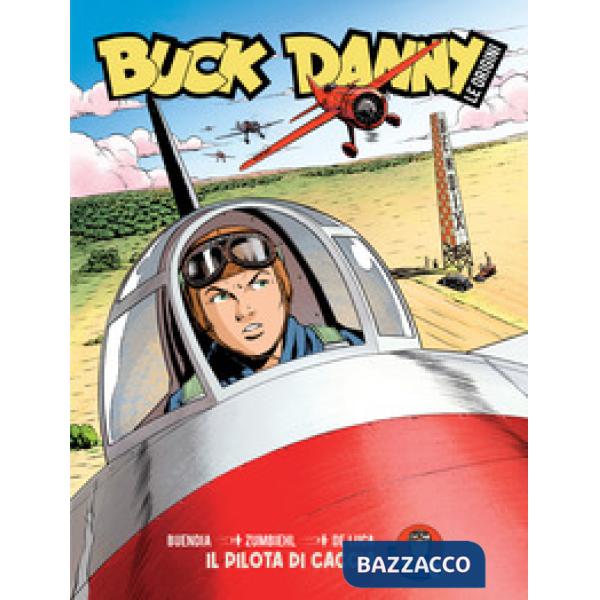 Buck Danny. Le origini. Vol. 2: Il pilota di caccia