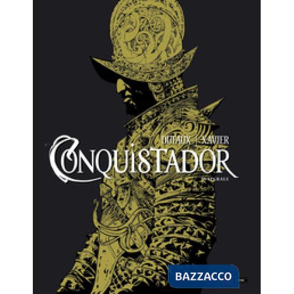 Conquistador. Ediz. integrale deluxe