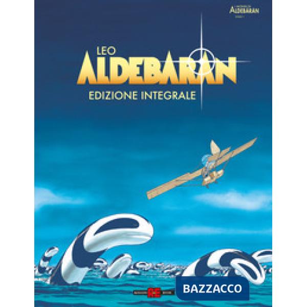 Aldebaran. Ediz. integrale deluxe
