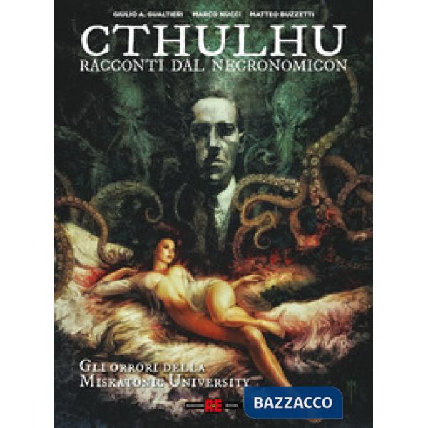 Cthulhu. Racconti dal Necronomicon. Vol. 1: Gli orrori della Miskatonic University