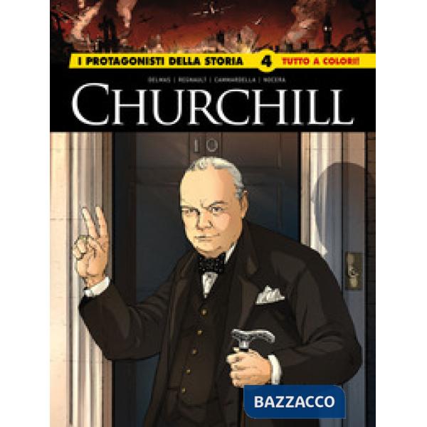 Churchill. I protagonisti della storia. Vol. 4