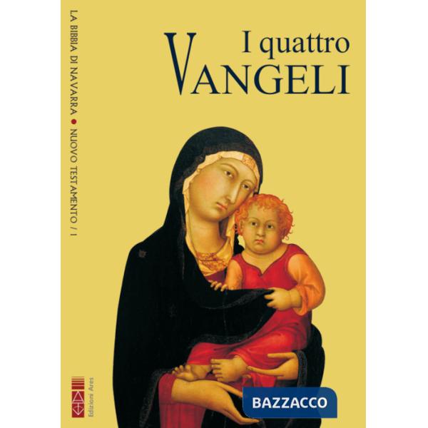 Bibbia di Navarra. Ediz. integrale (La). Vol. 1: I quattro Vangeli