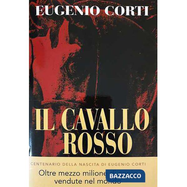 Cavallo rosso. Ediz. centenario (Il)