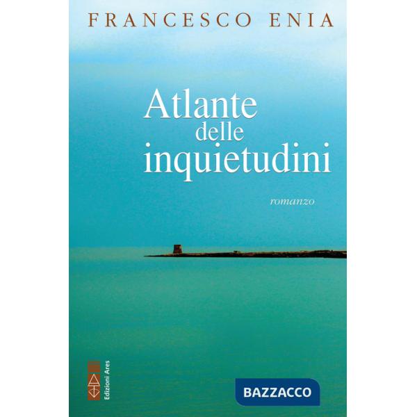 Atlante delle inquietudini