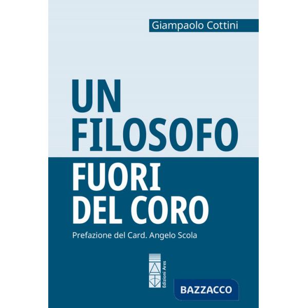 Filosofo fuori del coro (Un)