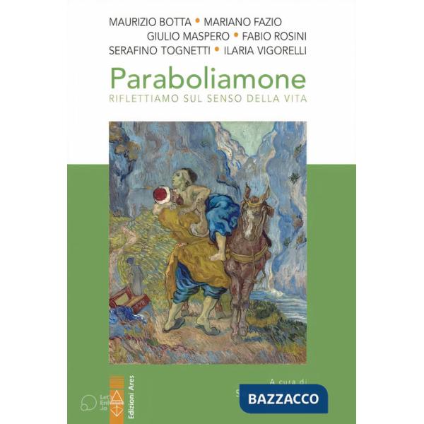Paraboliamone. Riflettiamo sul senso della vita. Nuova ediz.