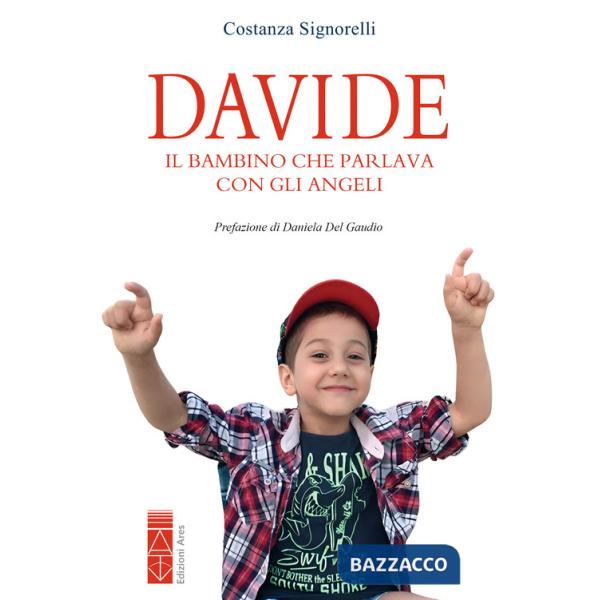 Davide. Il bambino che parlava con gli angeli