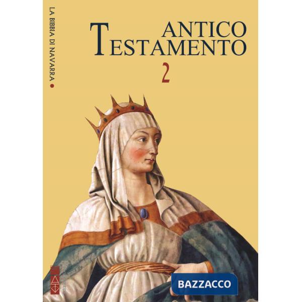 Bibbia di Navarra. Vol. 2: Antico Testamento