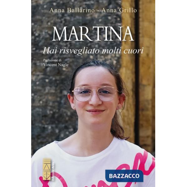 Martina. Hai risvegliato molti cuori