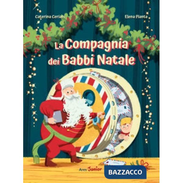 Compagnia dei Babbi Natale. Ediz. a colori (La)