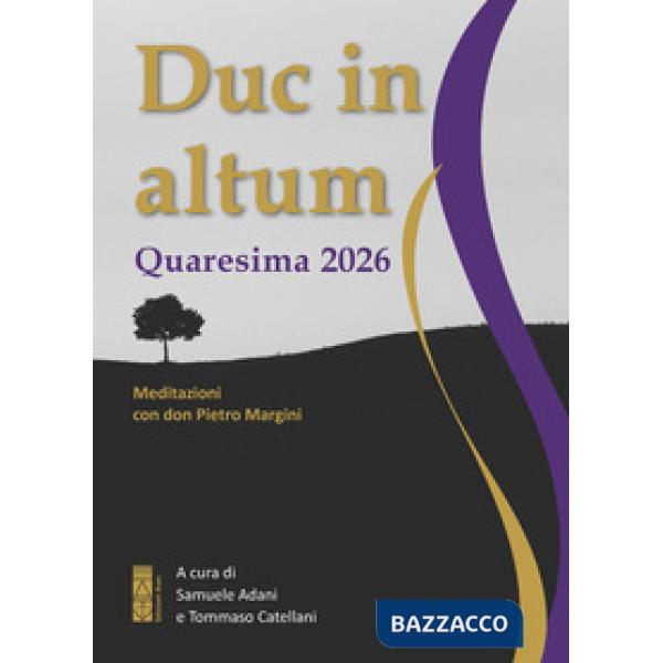 Duc in altum. Quaresima 2026