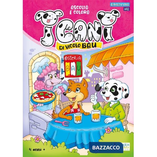 Ascolta e colora i cani di vicolo bau