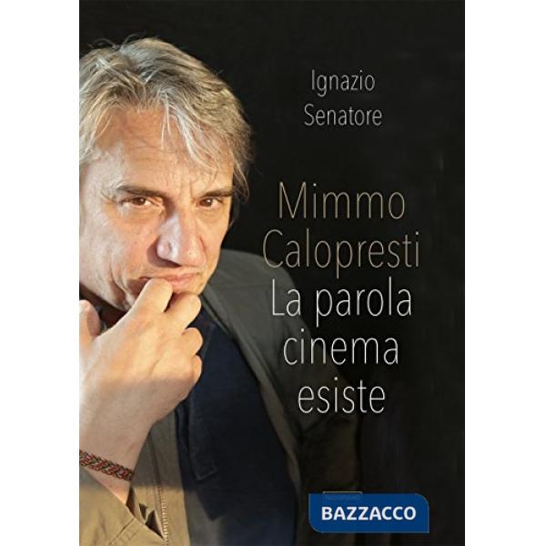 Mimmo Calopresti. La parola cinema esiste