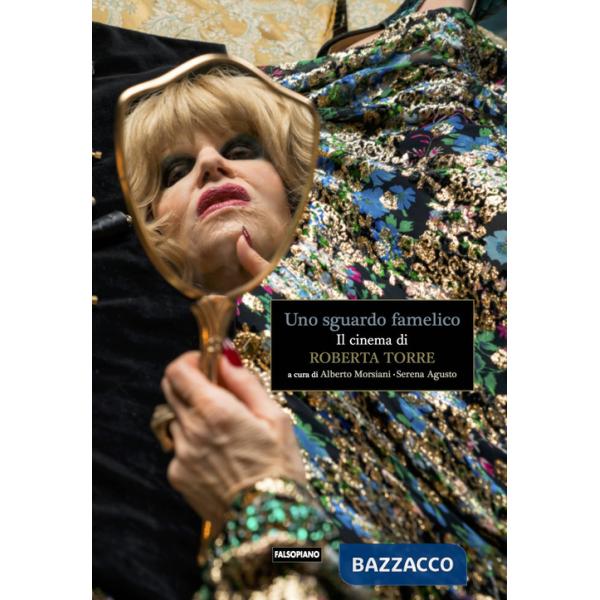 Sguardo famelico. Il cinema di Roberta Torre (Uno)
