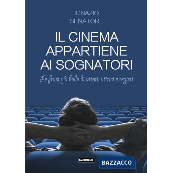 Cinema appartiene ai sognatori (Il)